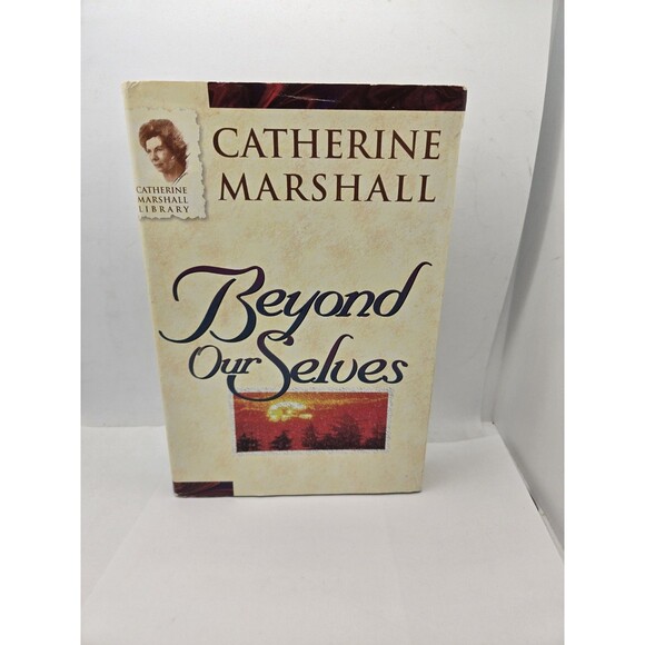 Beyond Our Selves by Catherine Marshall 1961 McGraw-Hill 1st Edition Print HC DJ - Picture 1 of 3